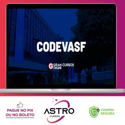 CODEVASF Companhia de Desenvolvimento dos Vales do São Francisco e do Parnaíba: Engenharia Civil - Gran Cursos