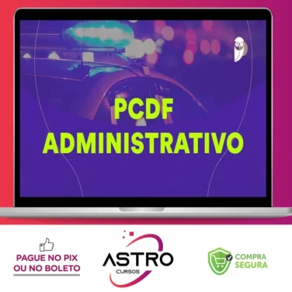 Pacote - PC-DF (Analista de Apoio - Agente Administrativo) Pacote - 2023 (Pré-Edital) - Estratégia Concursos