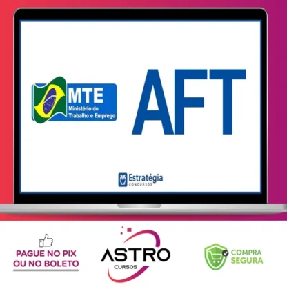 Pacote - Ministério do Trabalho (Auditor Fiscal - AFT) Pacotaço- Pacote Teórico+ Passo Estratégico - Estratégia Concursos