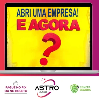 Abri uma Empresa! E Agora? - Rubens Ramon Romero