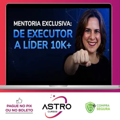 Plano 10K+ De executor a Líder Estratégico - Patricia Y Agopian