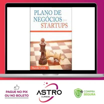 Plano de Negócios Para Startups - Marcelo Toledo