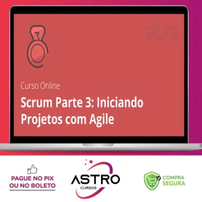 Scrum III Planejando Executando Encerrando - Alura