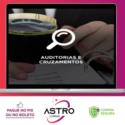 Cefis: Auditoria e Cruzamentos Fiscais - João Arlindo Gusmão