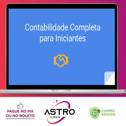 Contabilidade Completa para Iniciantes - Ademir Círico Junior
