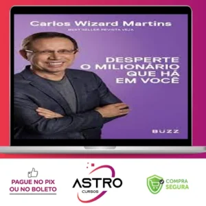 Desperte o Milionário que Há em Voce - Carlos Wizard Martins