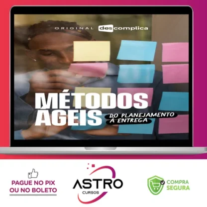 Métodos Ágeis: Do Planejamento à Entrega - Descomplica