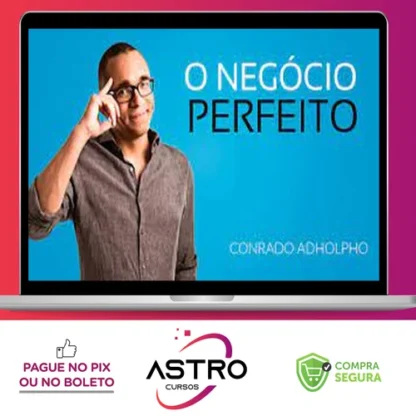 O Negócio Perfeito - Conrado Adolpho