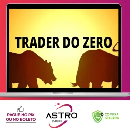 Curso Trader do Zero O.B - Gabriel Lobato