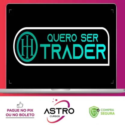 Quero Ser Trader - Harisson Investimentos