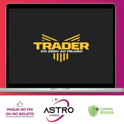 Trader do Zero Ao Milhão - Iallas Oliveira