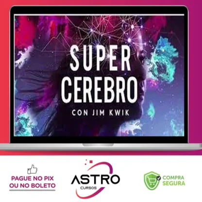 SuperCérebro - Jim Kwik