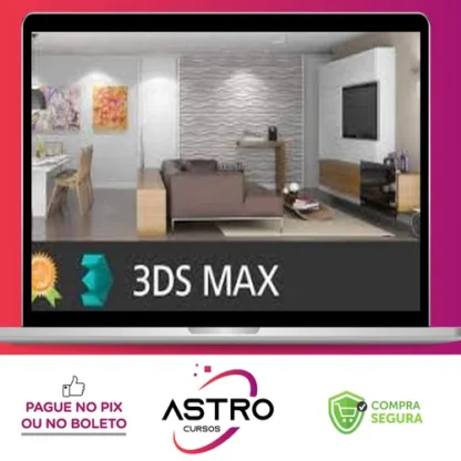 Curso 3D Studio Max - Aprenda do Zero ao Avançado - William