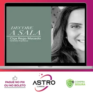 Decore a Sala - Ciça Rego Macedo