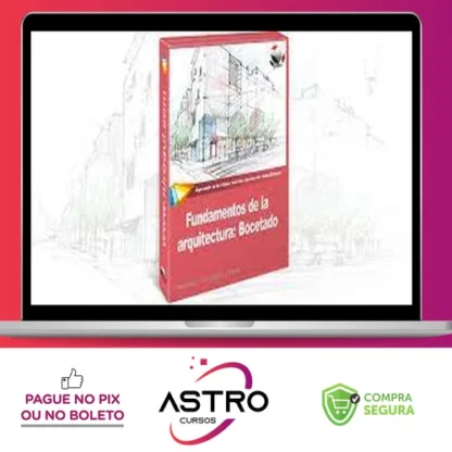 Fundamentos de La Arquitectura - Bocetado [ESPANHOL]