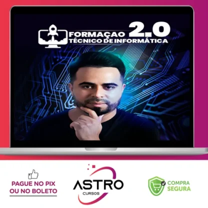 Formação Técnico em Informática 2.0 - Robson Costa