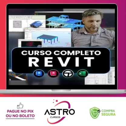 Curso Completo Revit Estrutural, Arquitetura, Robot Estrutural, Elétrica e Hidráulica + Bônus - Gerson Sydor