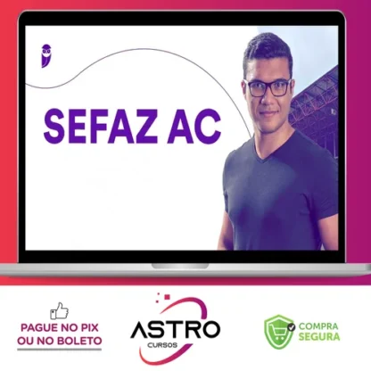 SEFAZ-AC - Técnico da Fazenda Estadual - Pacote Teórico + Estratégico 2023 (Pós-Edital) - Estratégia Concursos