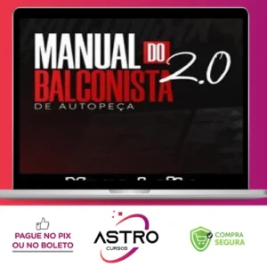 O Manual do Balconista de Autopeça 2.0 - Yago Leite