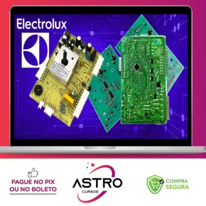 Curso conserto de placas eletrônicas de lavadoras Electrolux - João Luis