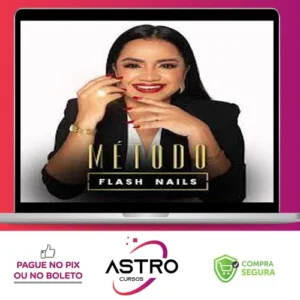 Método Flash Nails - Elaine Biasutti