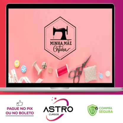 Técnicas de Acabamento de Costura - Minha Mãe Costura