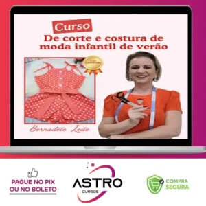 Corte e Costura de Moda Infantil de Verão - Bernadete Leite
