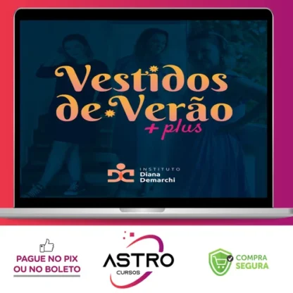 Vestidos de Verão - Instituto Diana Demarchi