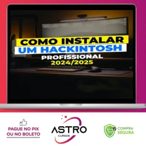 Como Instalar um Hackintosh Profissional - Gabriel Luchina