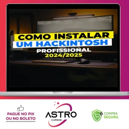 Como Instalar um Hackintosh Profissional - Gabriel Luchina