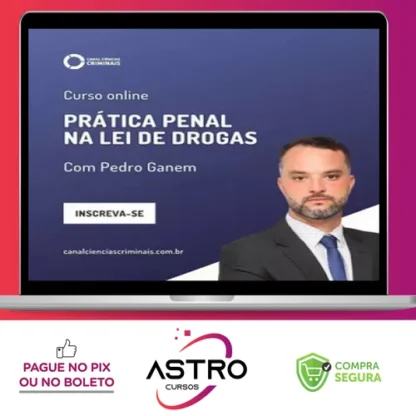 Prática Penal na Lei de Drogas - Canal Ciências Criminais
