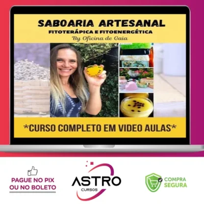 Saboaria Lucrativa Fitoterápica e Fitoenergética 2.0 - Oficina de Gaia