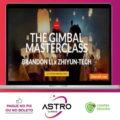 The Gimbal Masterclass - Brandon Li [INGLÊS]