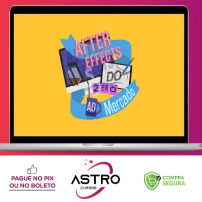 After Effects para Motion Designers do Zero ao Mercado - Yogo Costa