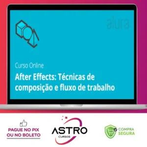 After Effects: Técnicas de Composição e Fluxo de Trabalho - Graveta