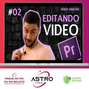 Curso Adobe Premiere CC Treinamento Essencial - Héber Simeoni