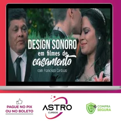 Design Sonoro em Filmes de Casamento - Francisco Cardozo