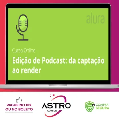 Edição de Podcast da Captação ao Render: Leo Lopes - Alura
