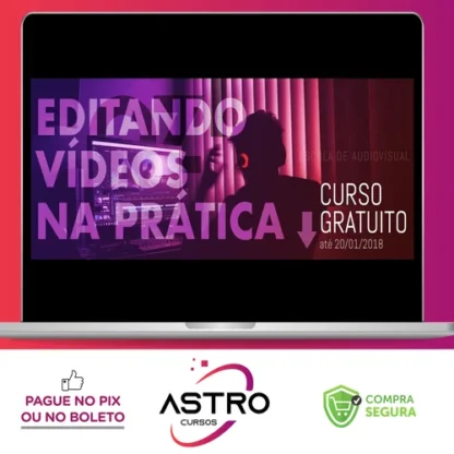 Editando Vídeos na Prática - OZI Escola de Audiovisual