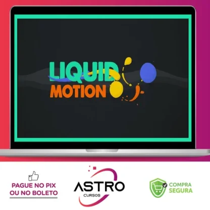 MasterClass: Liquid Motion com After Effects - Pedro Aquino FX