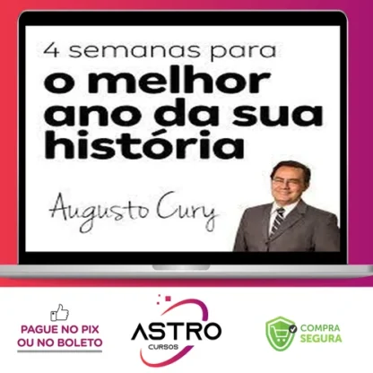 4 Semanas para Mudar a sua História - Augusto Cury