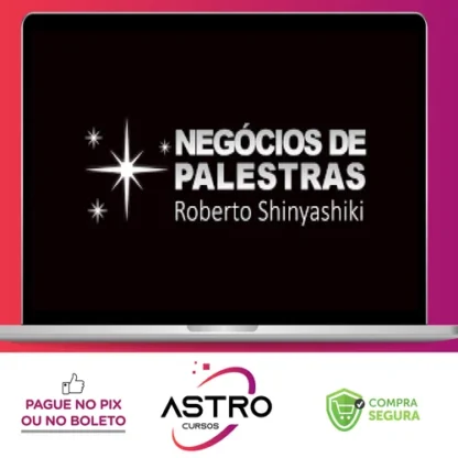Negócios de Palestras - Roberto Shinyashiki
