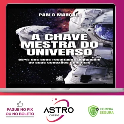 A Chave Mestra do Universo - Pablo Marçal