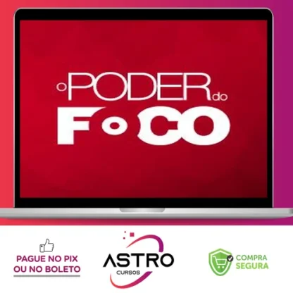 O Poder do Foco - Paulo Vieira