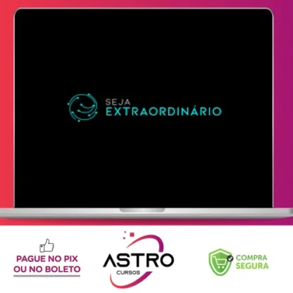 Seja Extraordinário - Augusto Cury - StartSe