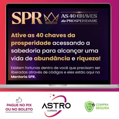 SPR: As 40 Chaves da Prosperidade - Pablo Marçal 2022