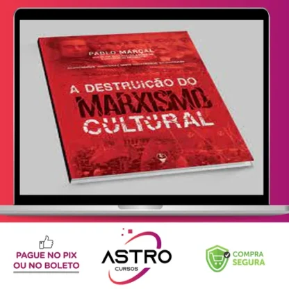 A Destruição do Marxismo Cultural - Pablo Marçal