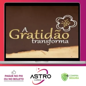 A Gratidão Transforma - Marcia Luz