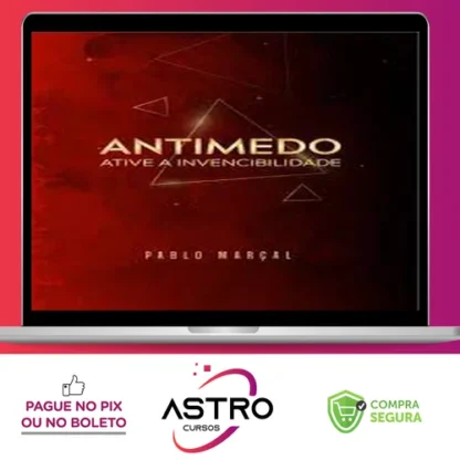 Antimedo - Pablo Marçal