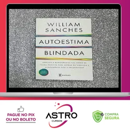 Autoestima Blindada - Willian Marsili